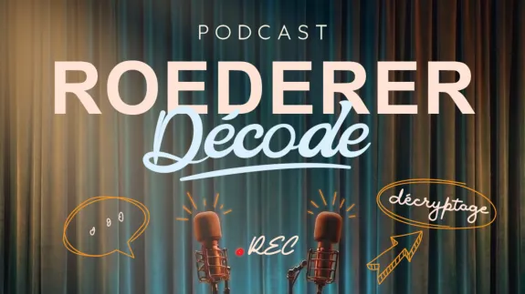 Podcast Roederer Décode